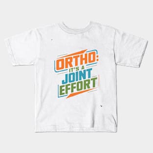 Ortho It's A Joint Effort Kids T-Shirt